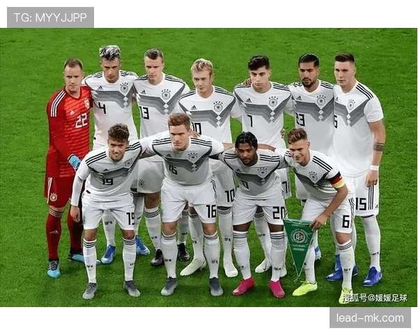 德国队排名攀升,未来赛事前景备受关注 德国队排名攀升,未来赛事前景备受关注